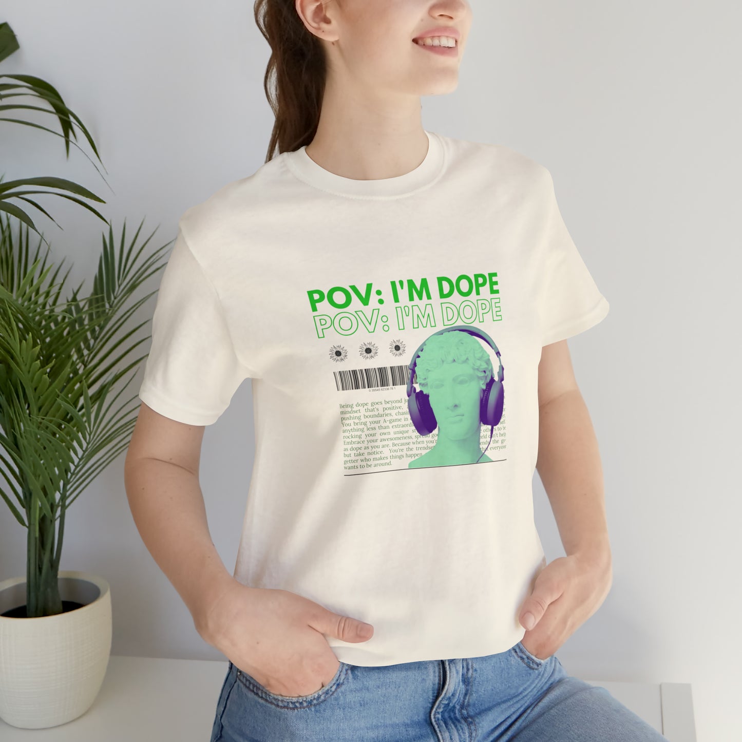 POV: I'm Dope Statement Shirt