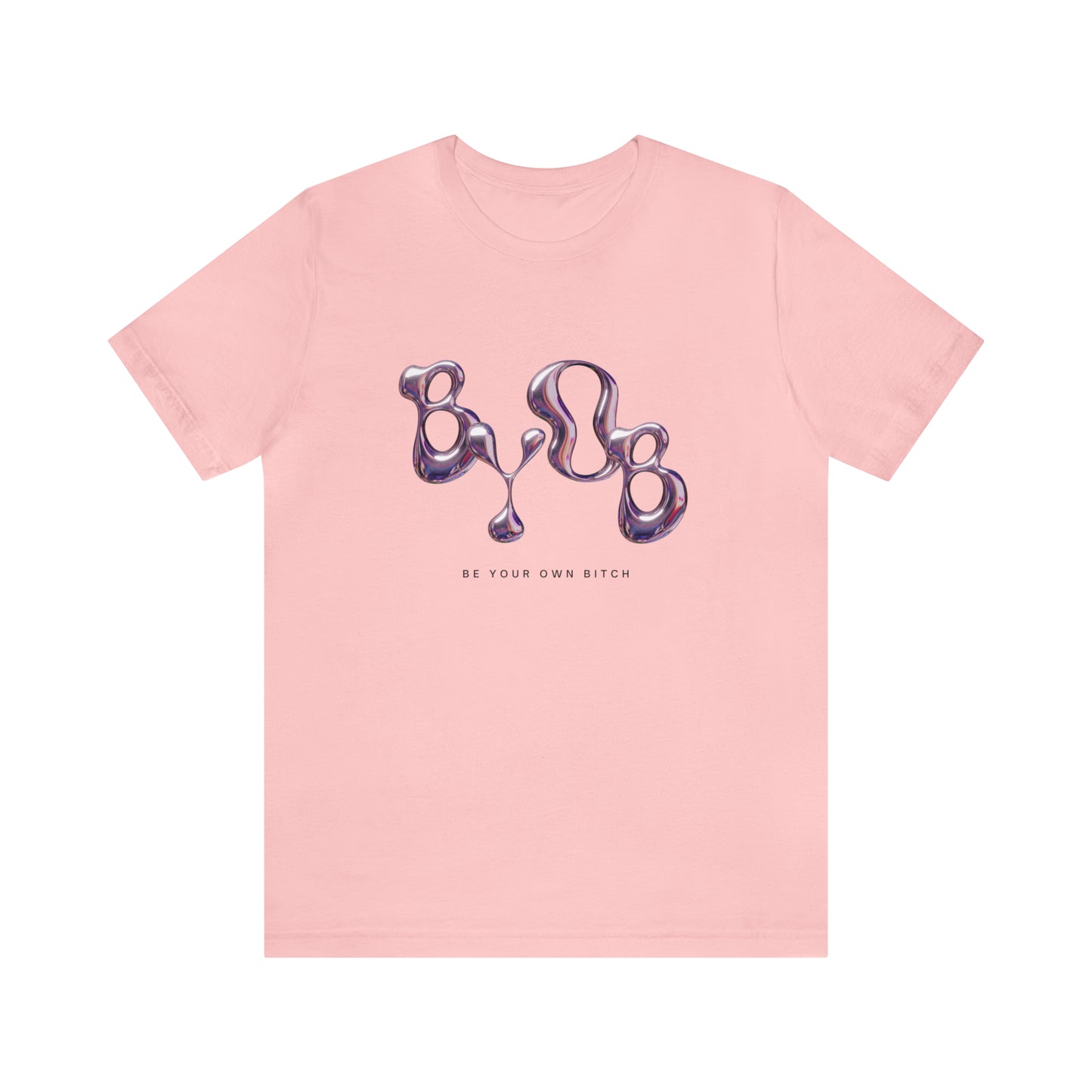 Be Your Own B*tch Statement T-Shirt