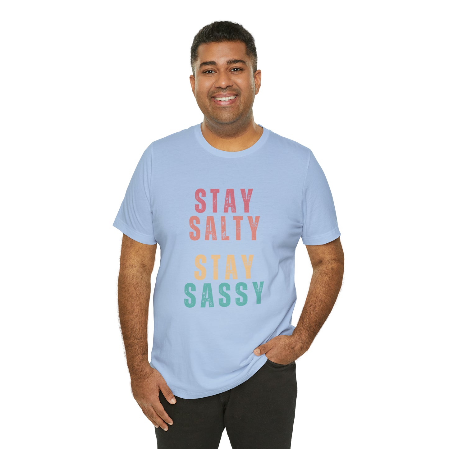 Stay Salty Stay Sassy Statement T-Shirt