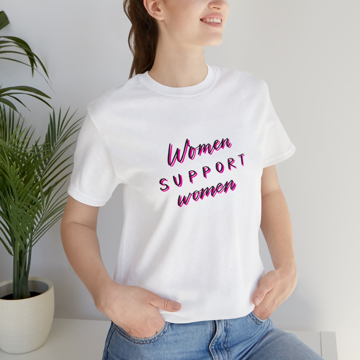 Women Support Women Statement T-shirt