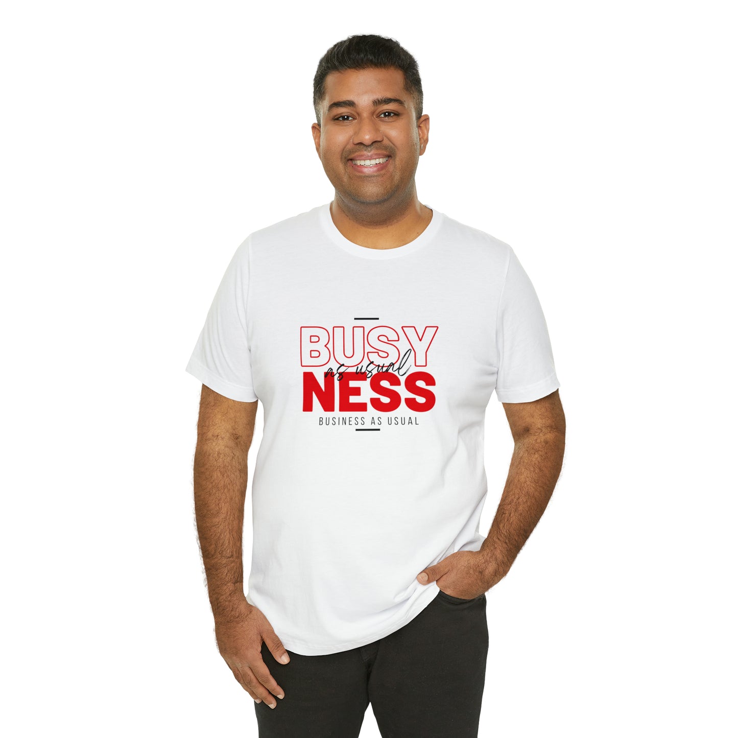 Business As Usual Statement T-Shirt