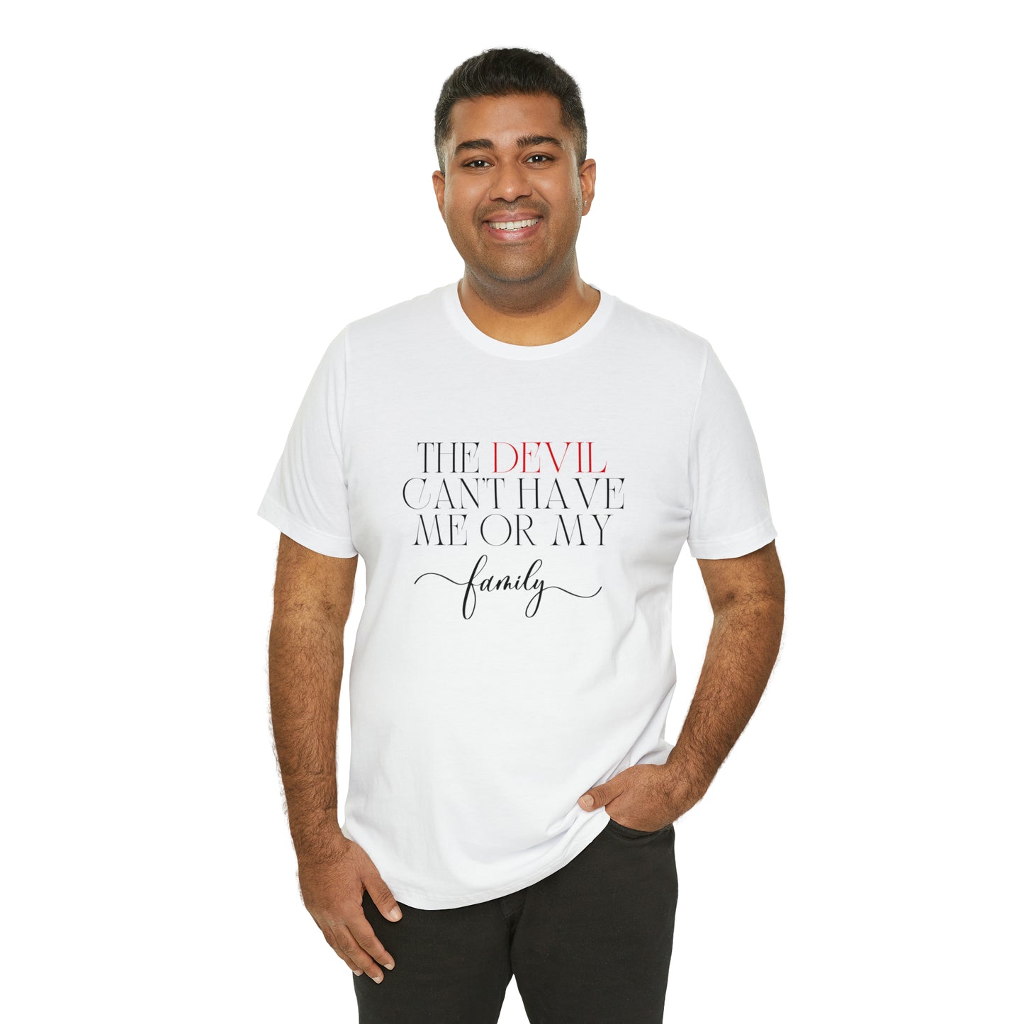 The Devil Can't Have Me Or My Family Statement T-Shirt #3