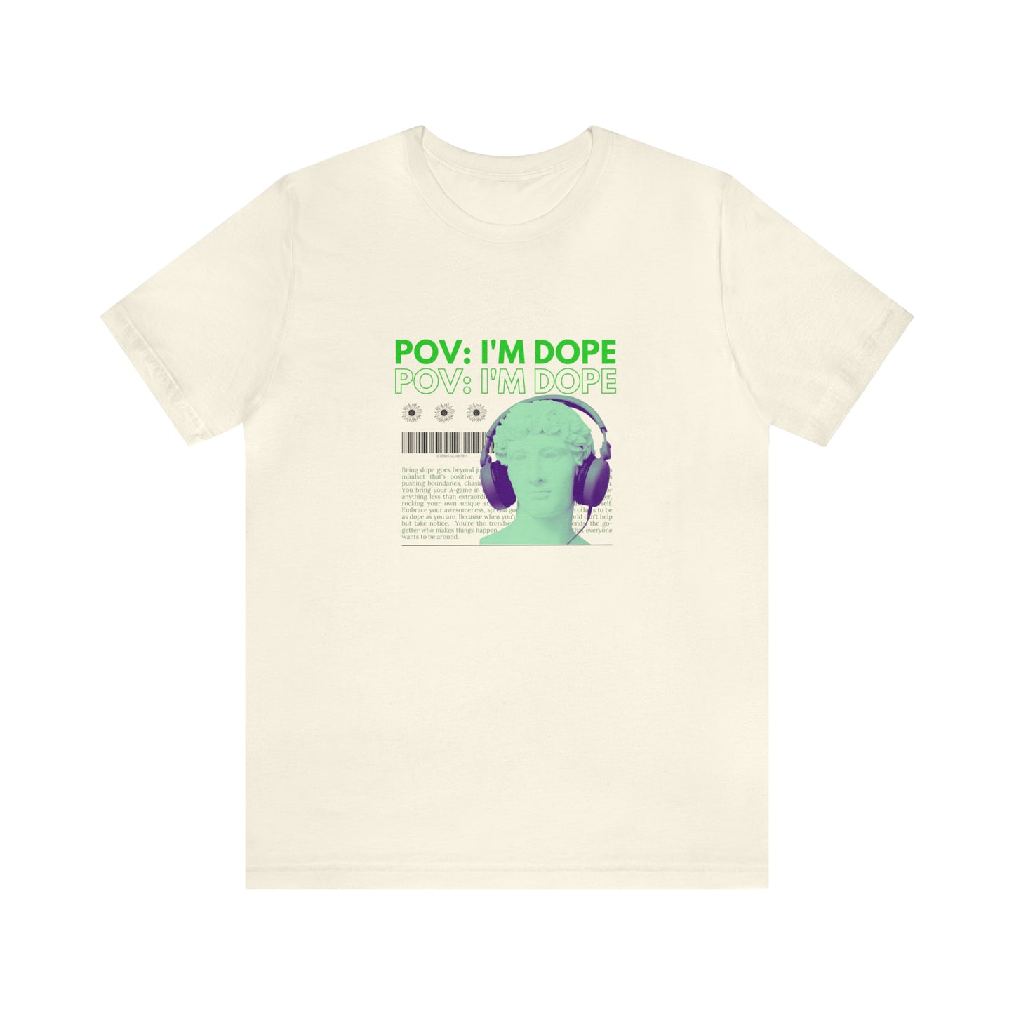 POV: I'm Dope Statement Shirt