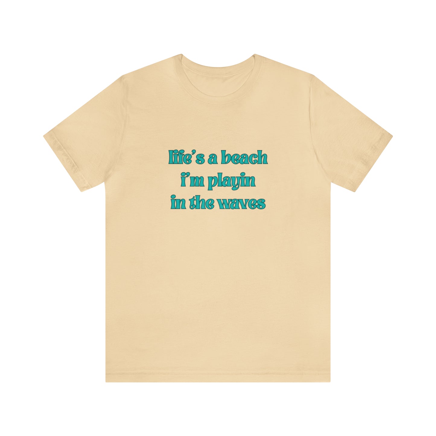 Life's A Beach Statement T-Shirt