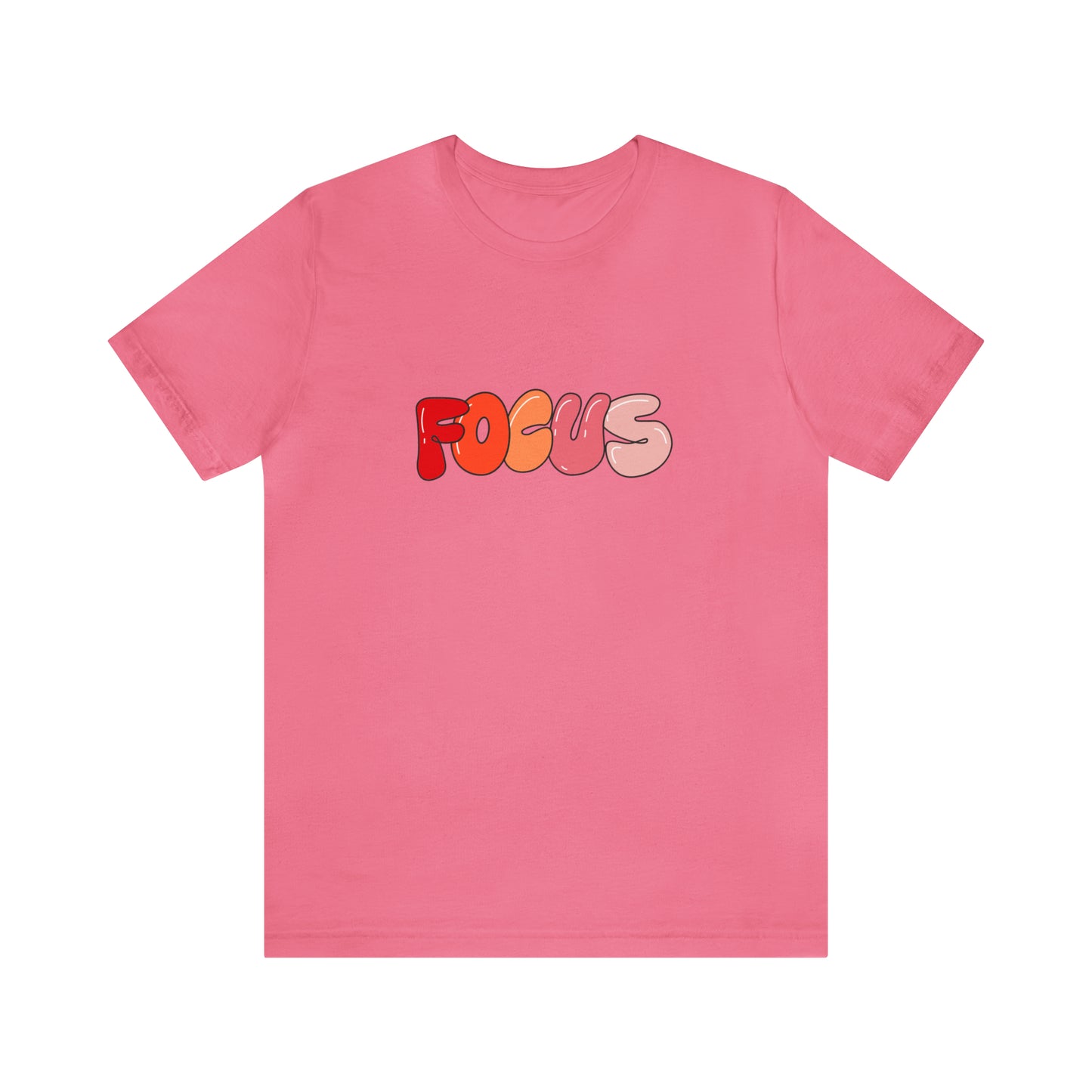 Focus Statement T-Shirt