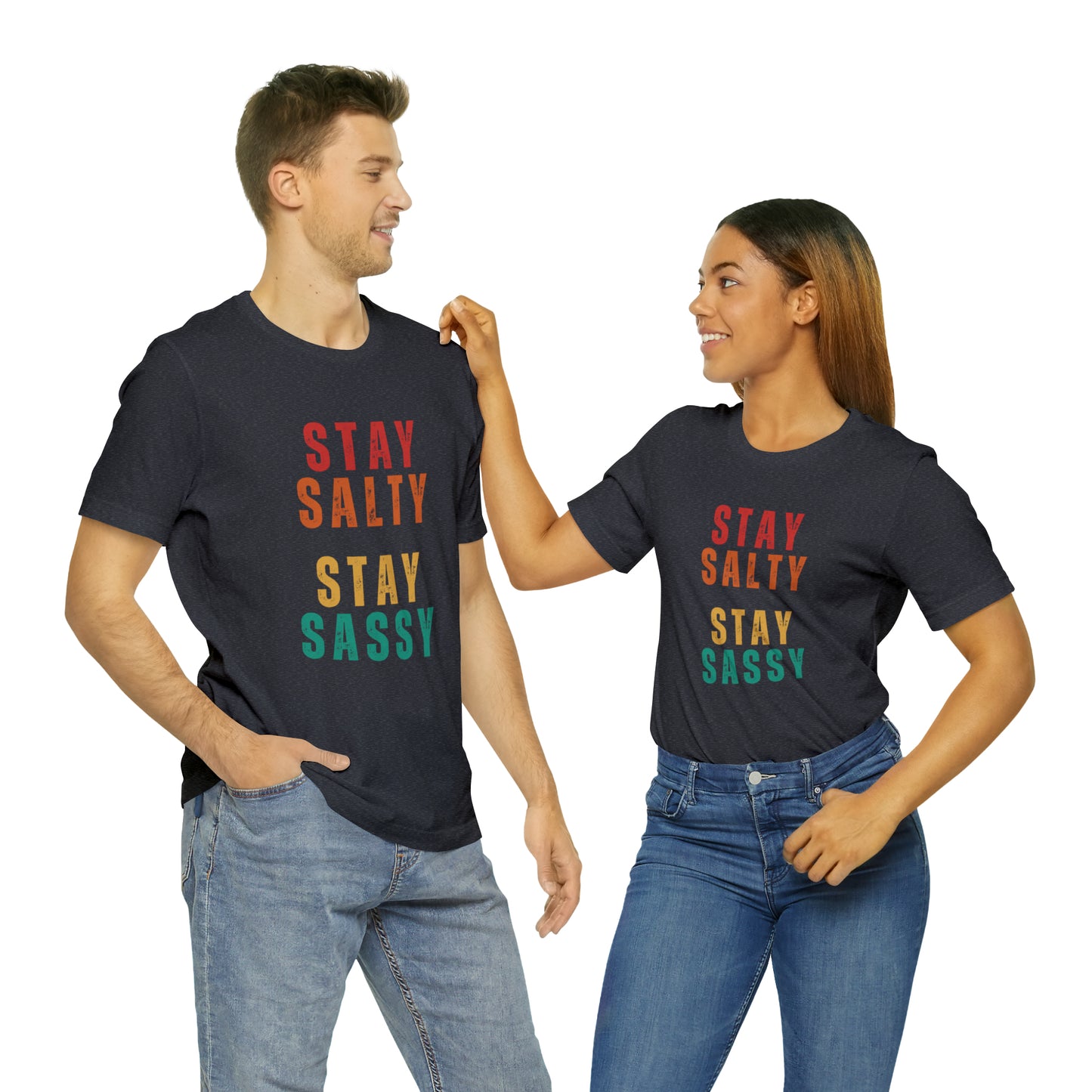 Stay Salty Stay Sassy Statement T-Shirt