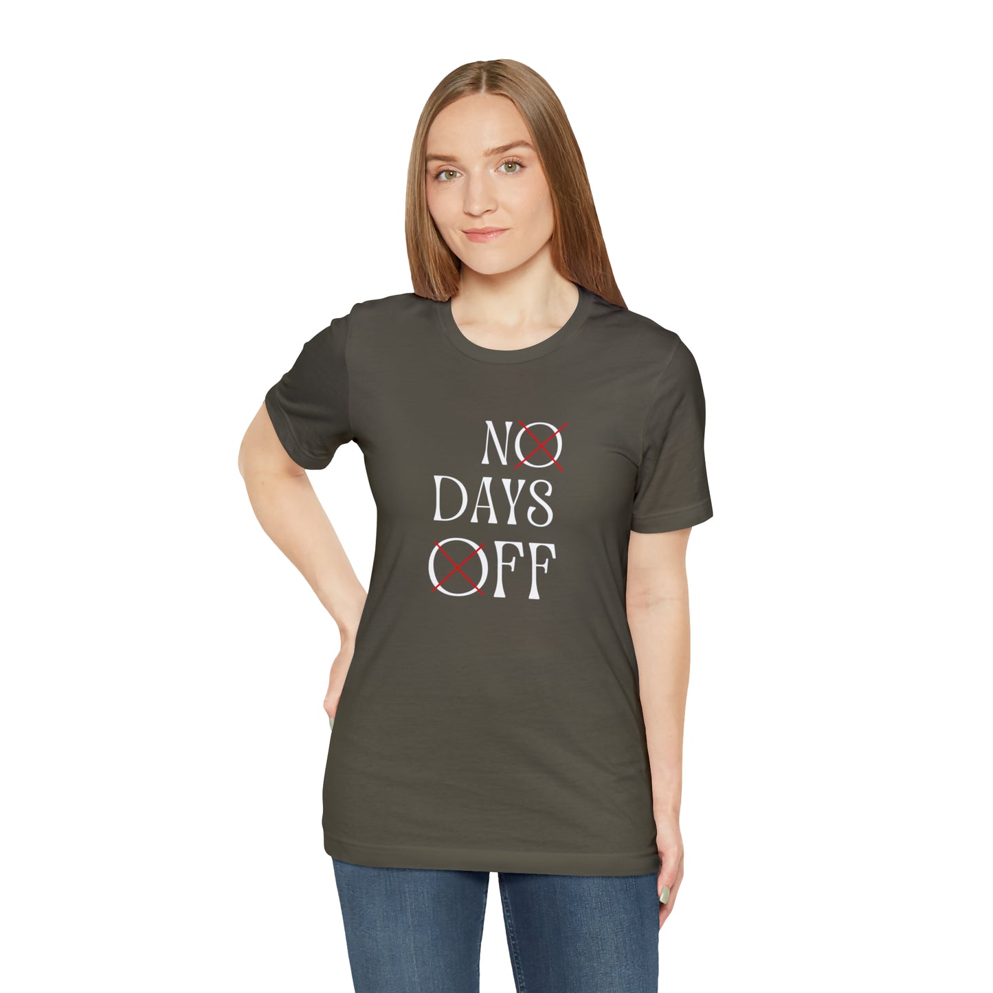 No Days Off Statement T-Shirt