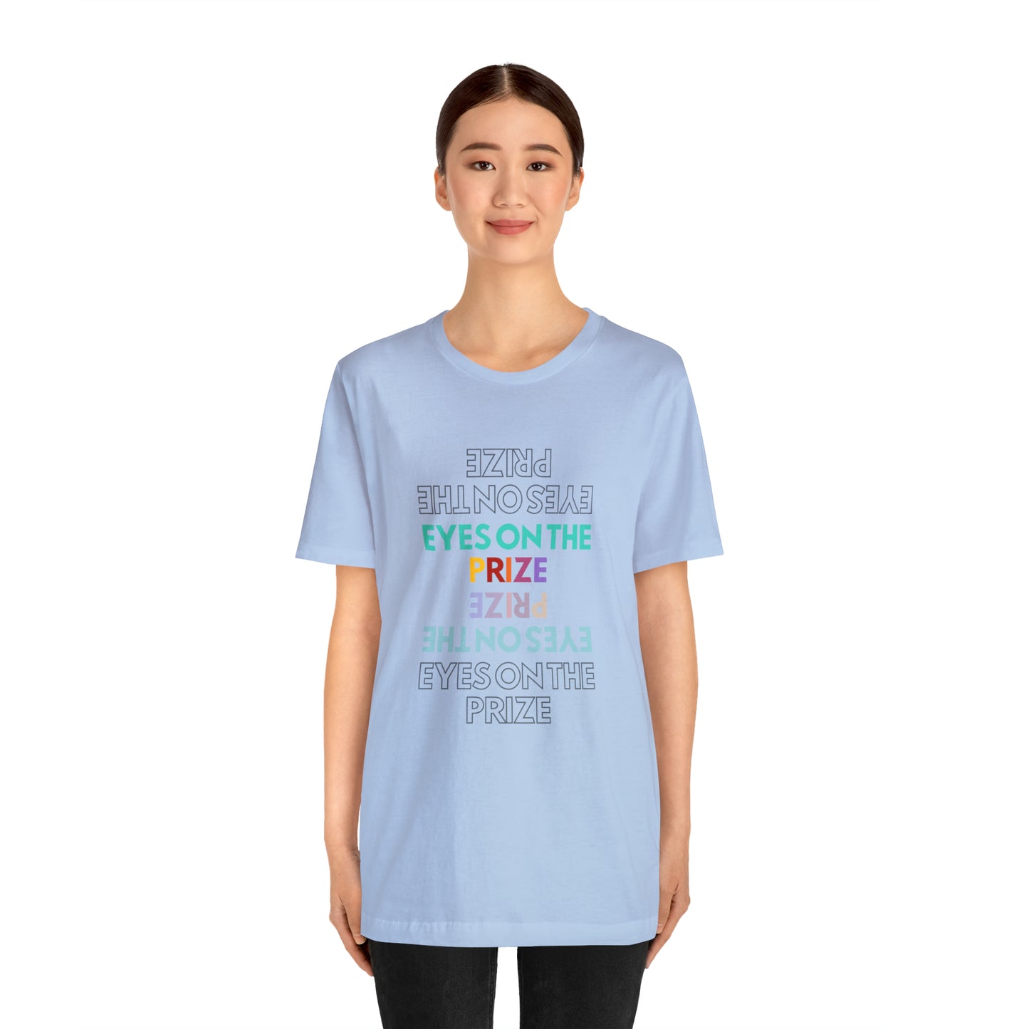 Eyes On The Prize Statement T-Shirt