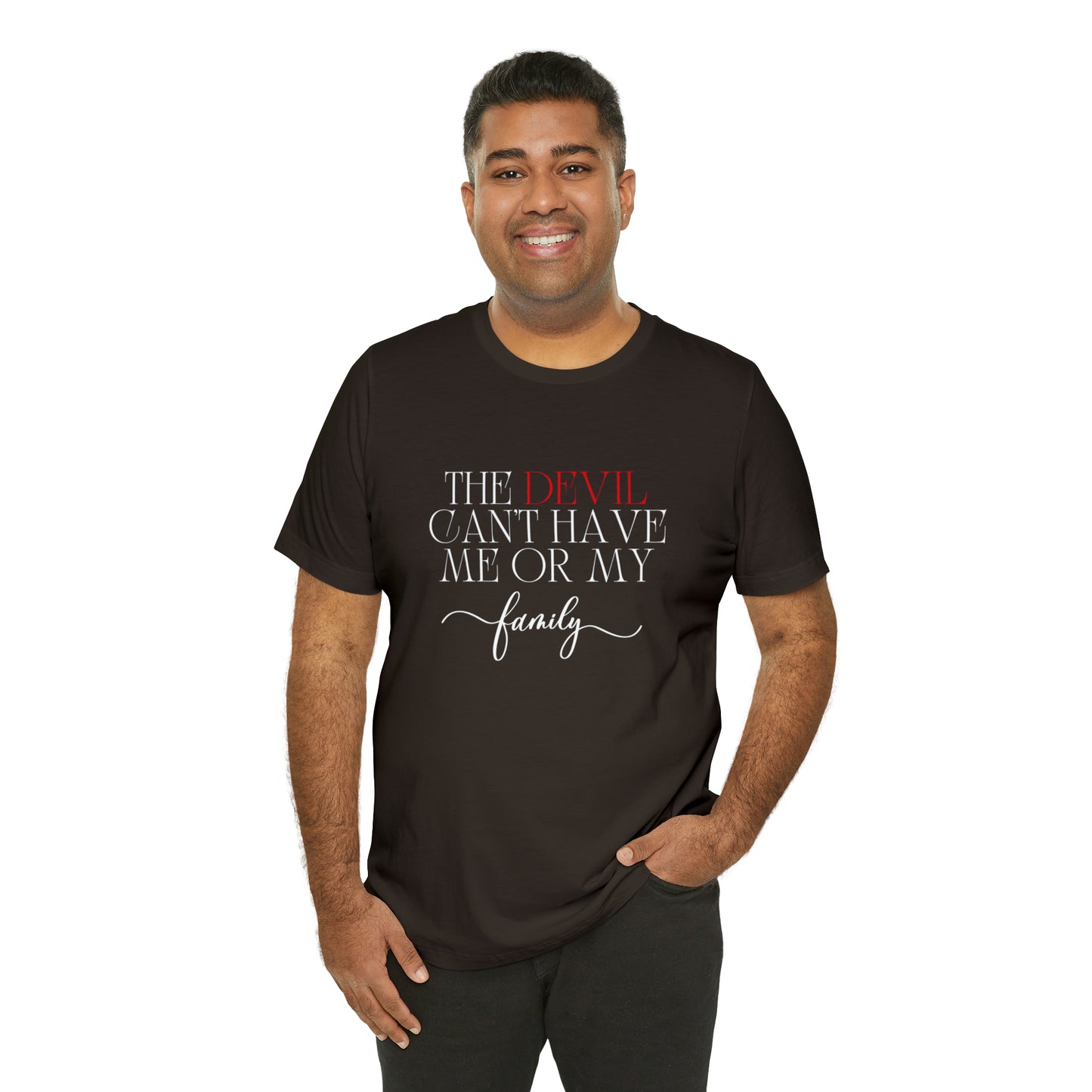 The Devil Can't Have Me Or My Family Statement T-Shirt #3