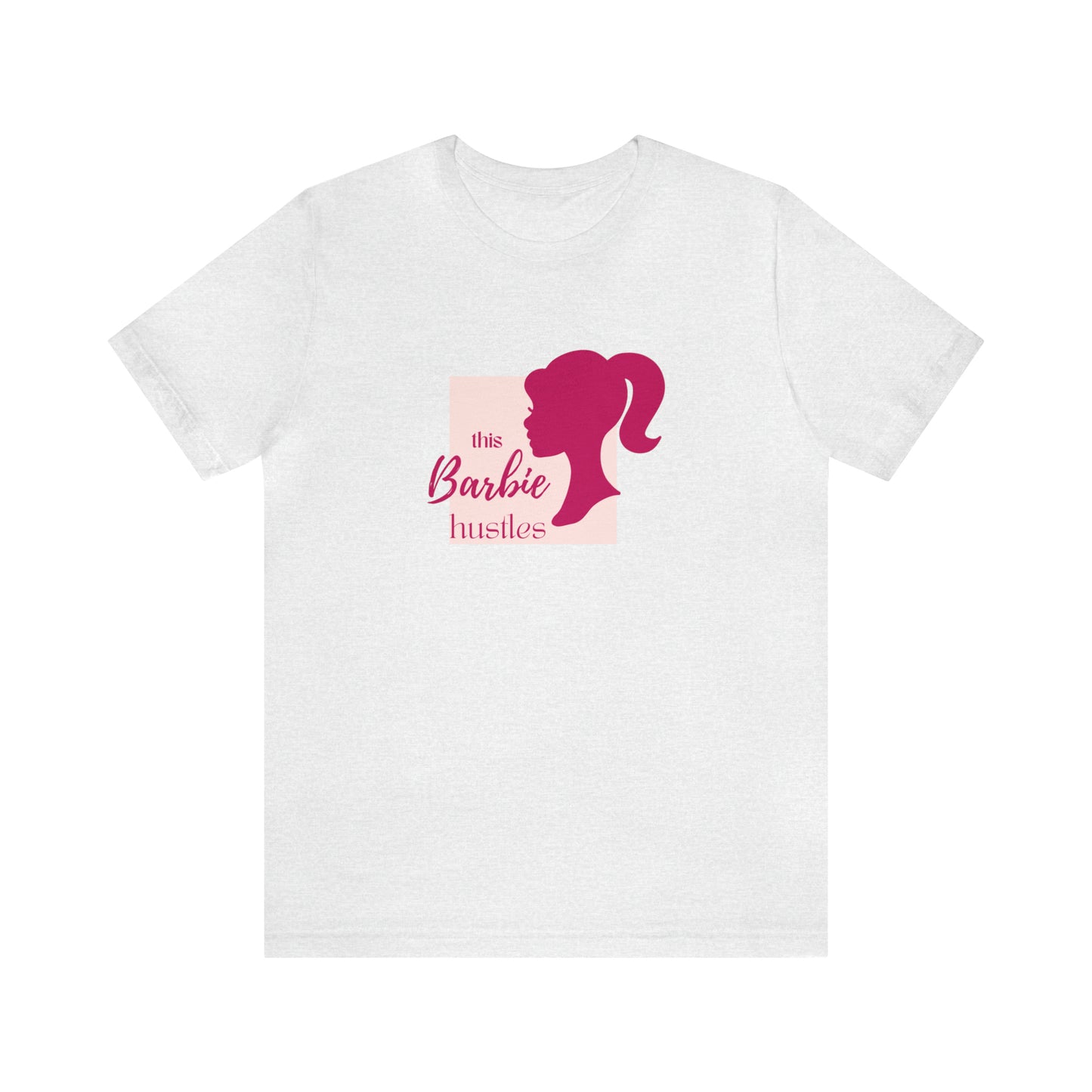 This Barbie Hustles Statement T-Shirt