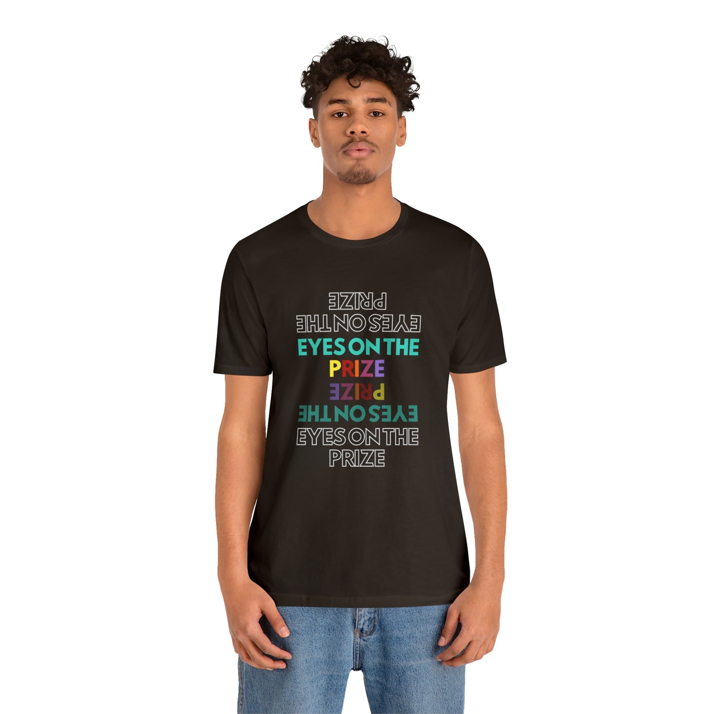 Eyes On The Prize Statement T-Shirt