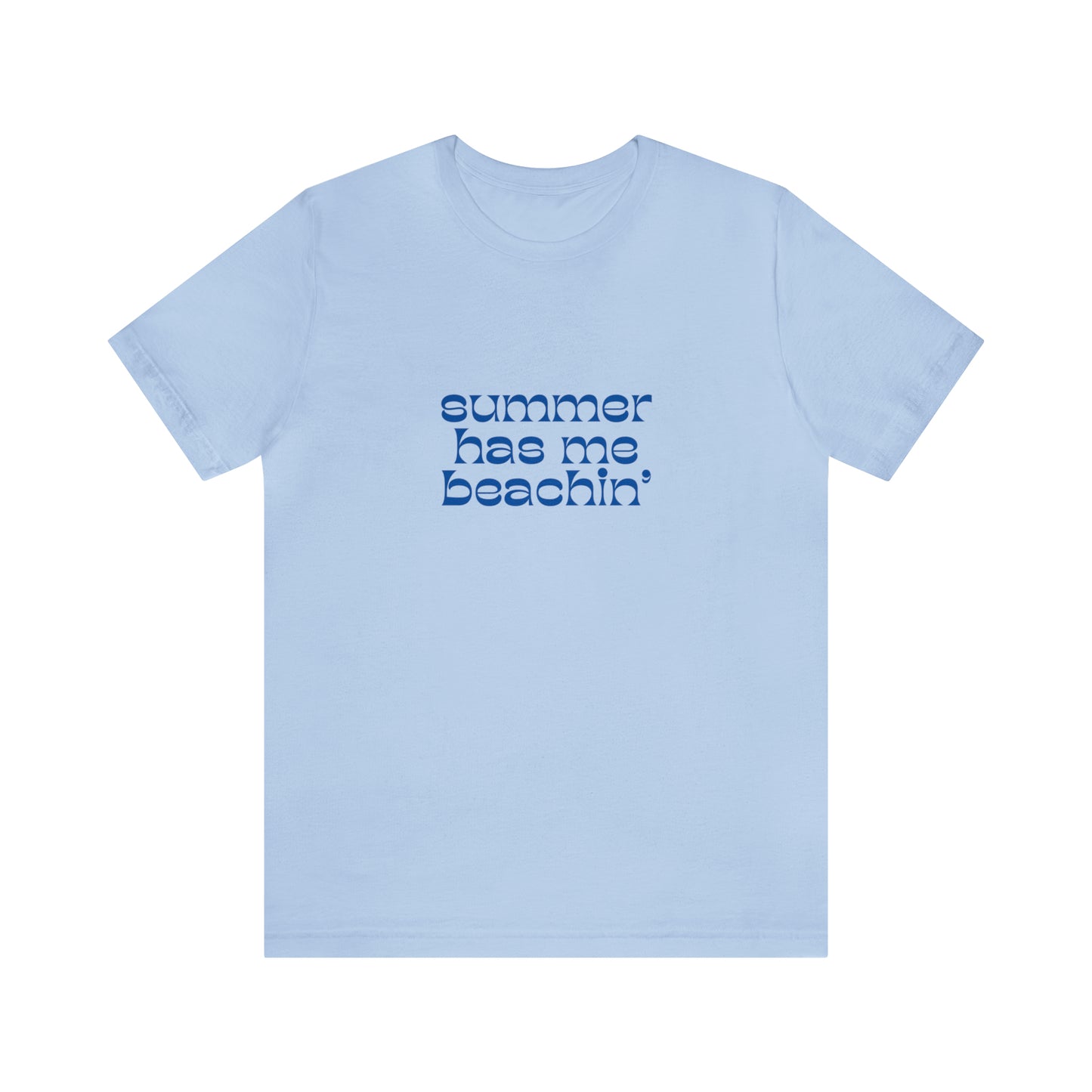 Summer Has Me Beachin' Statement T-Shirt