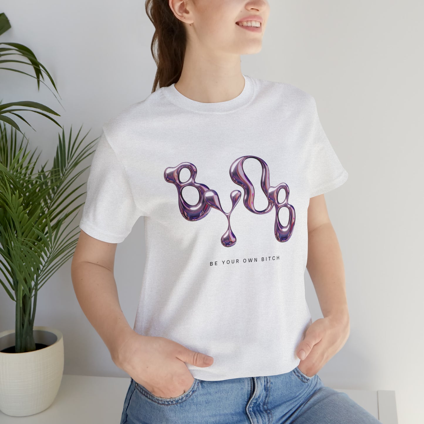 Be Your Own B*tch Statement T-Shirt