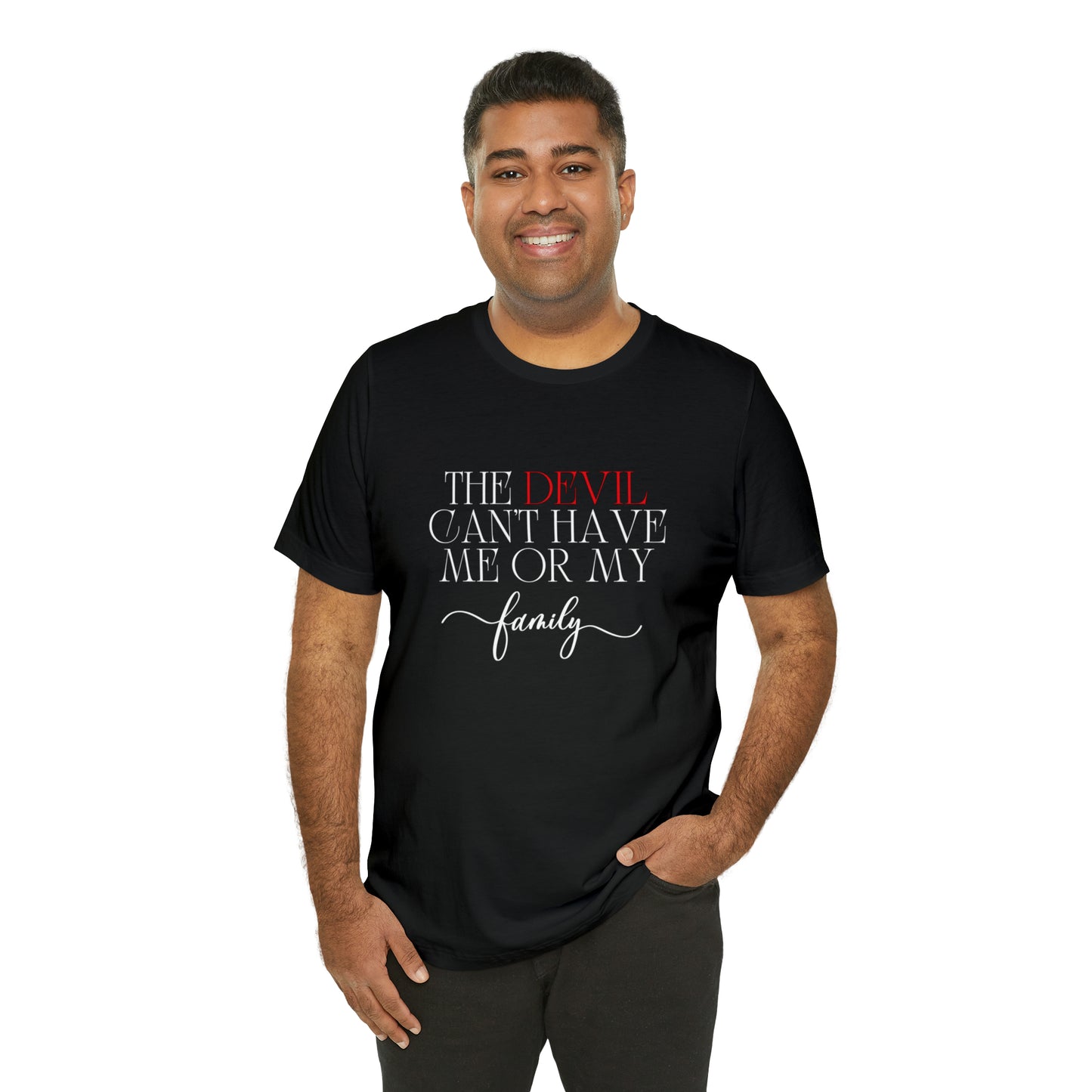 The Devil Can't Have Me Or My Family Statement T-Shirt #3