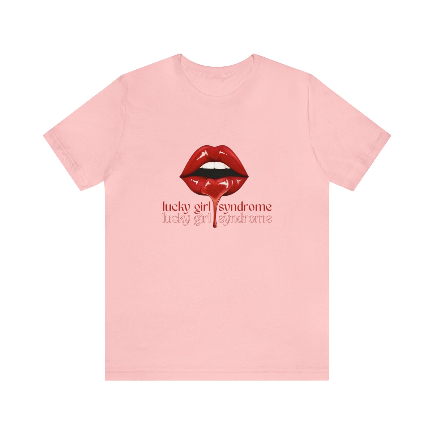 Lucky Girl Syndrome Statement T-Shirt