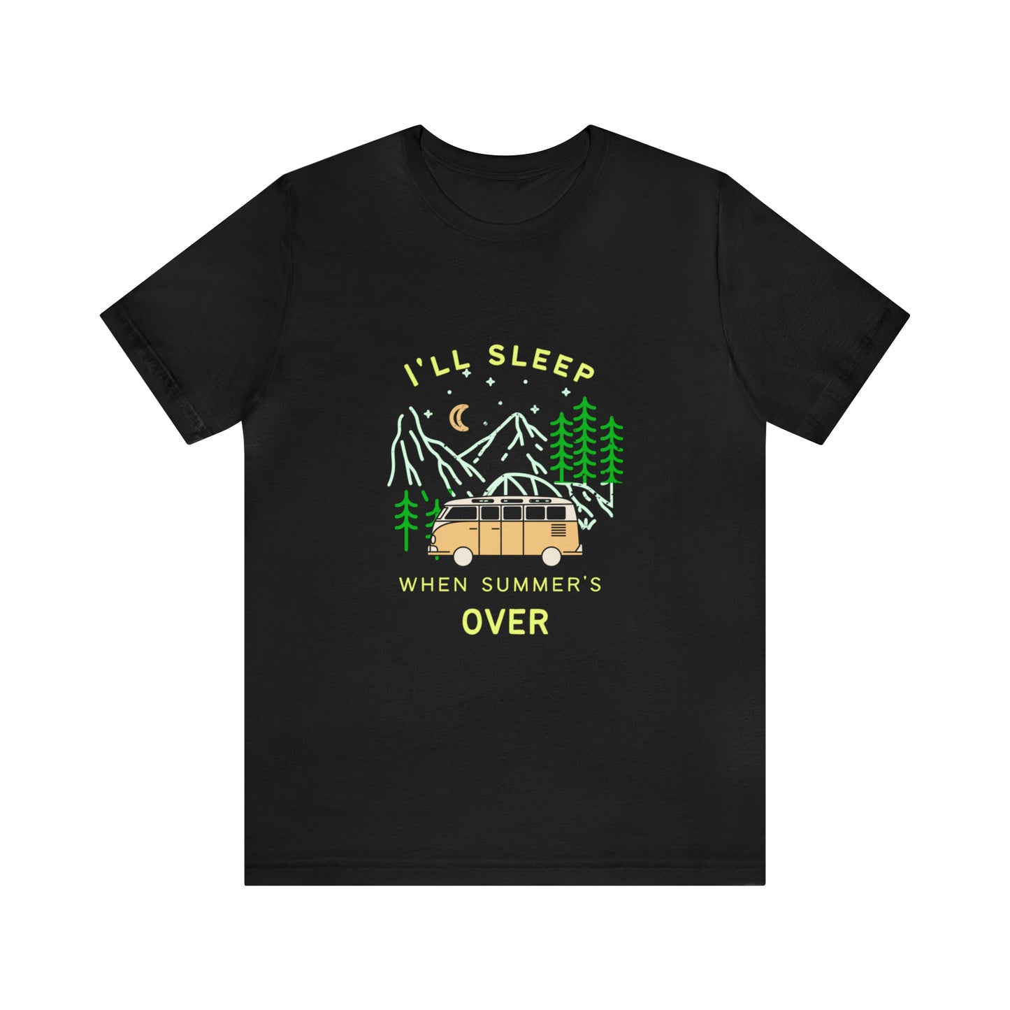 I'll Sleep When Summer's Over Statement T-Shirt