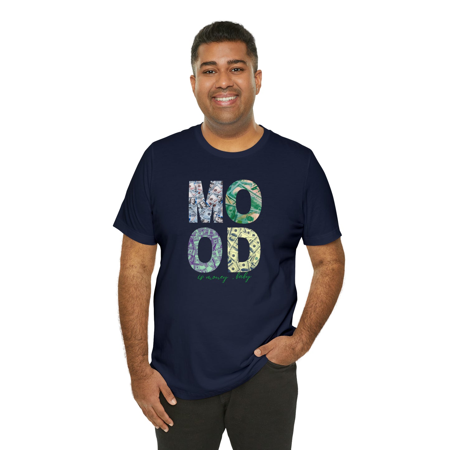 Mood is Money Statement T-Shirt