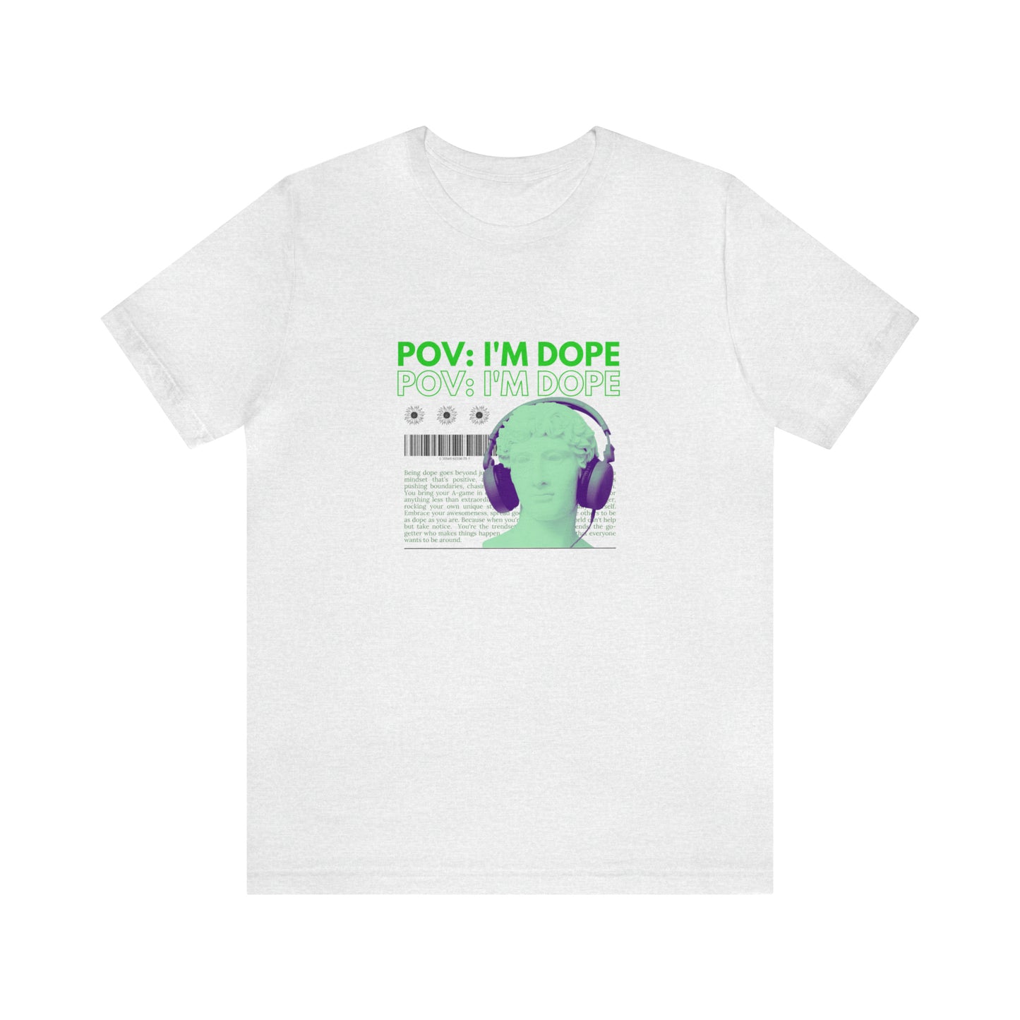 POV: I'm Dope Statement Shirt