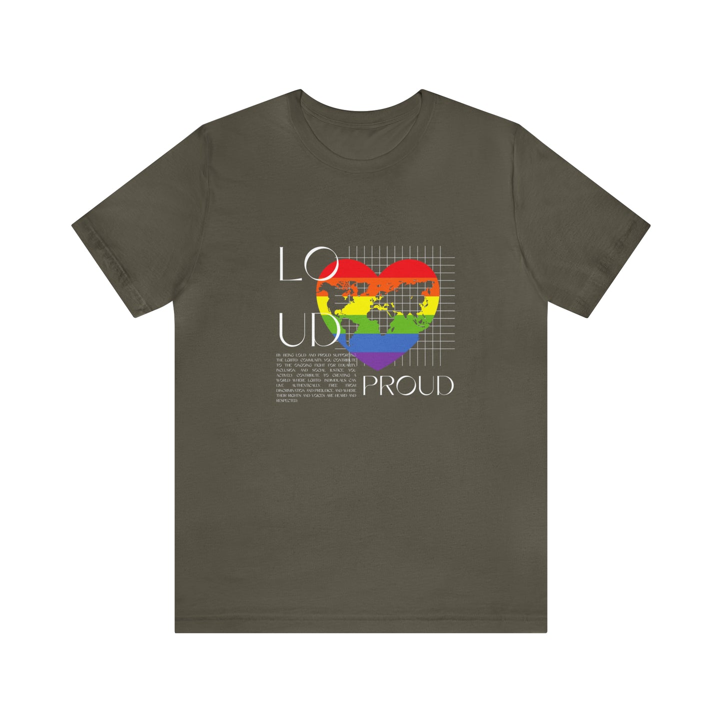 Loud and Proud Statement T-Shirt