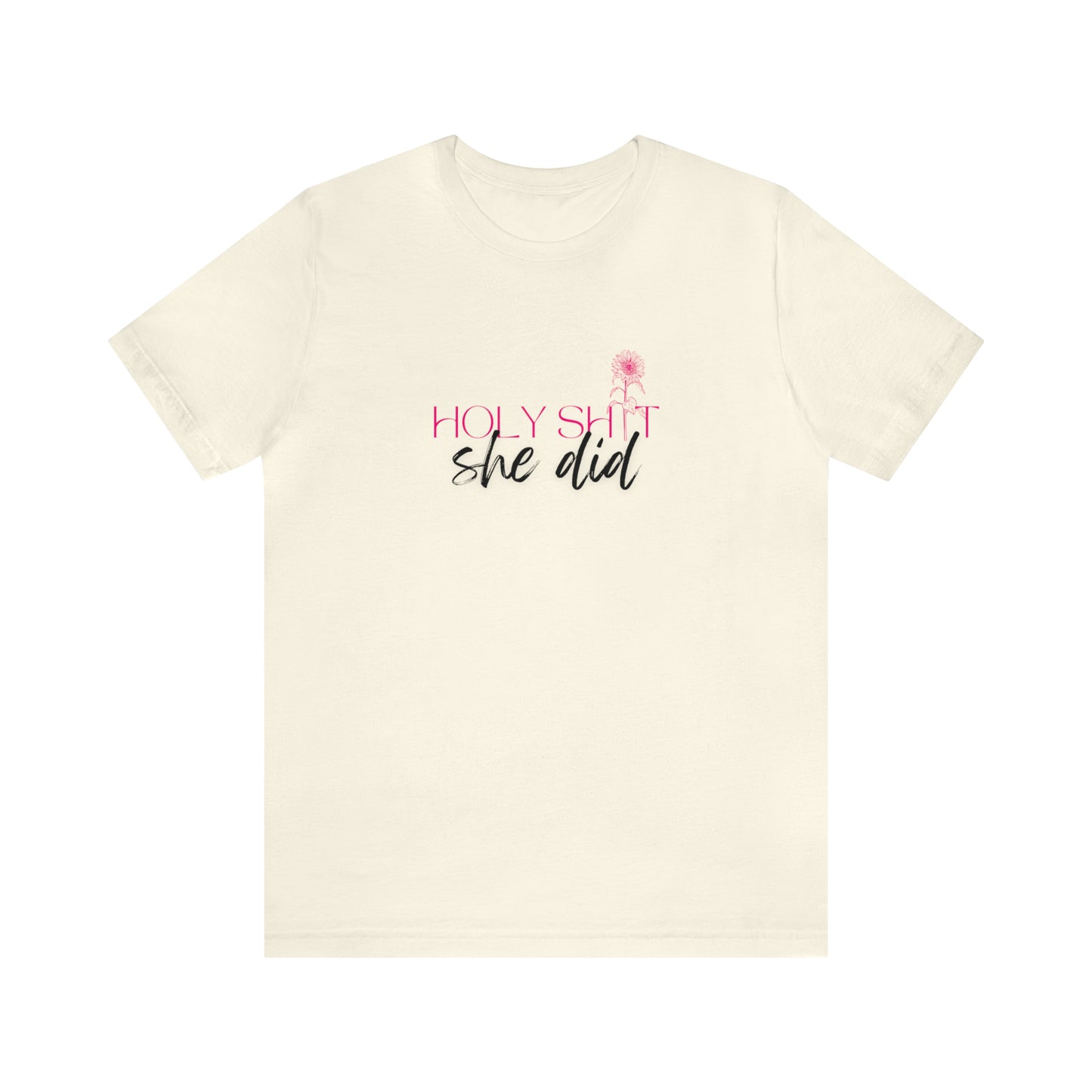 Holy She Did Statement T-Shirt