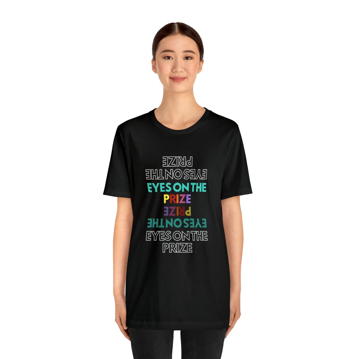 Eyes On The Prize Statement T-Shirt