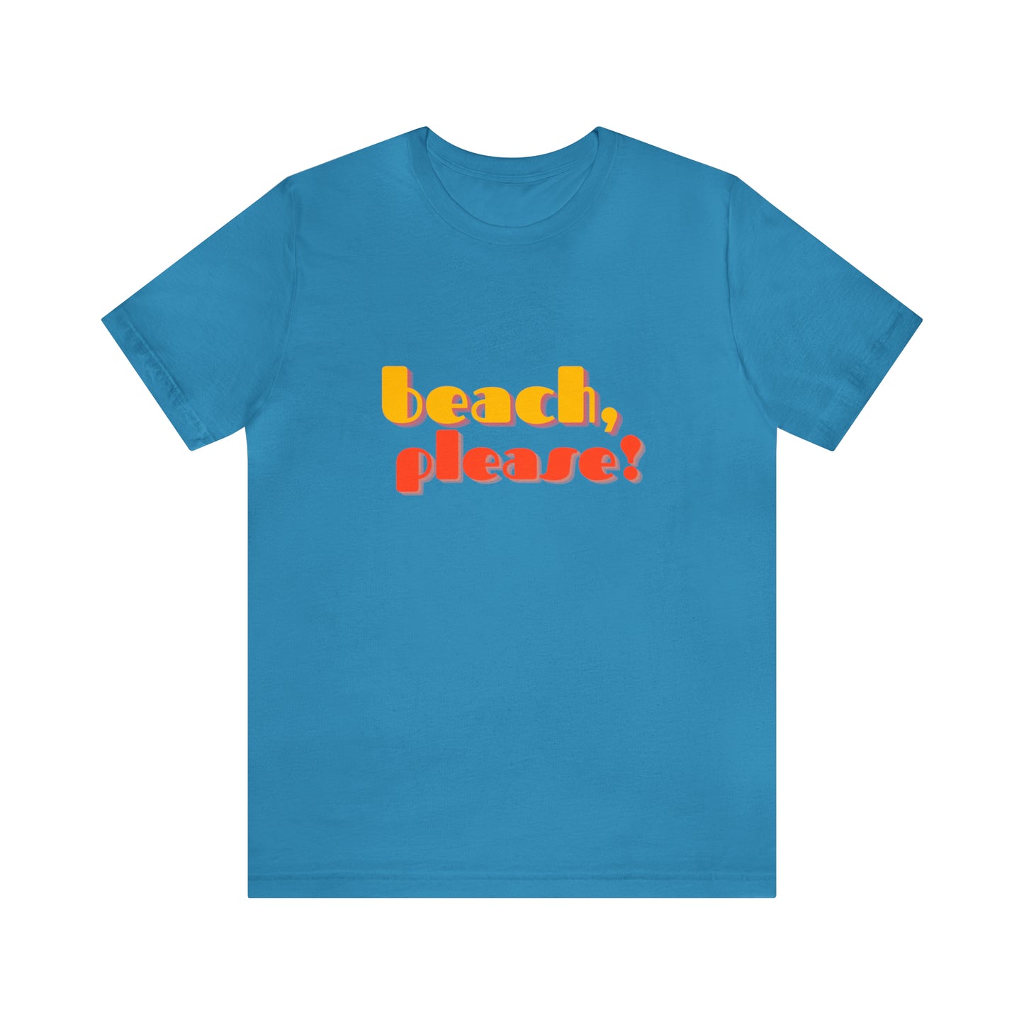 Beach Please Statement T-Shirt