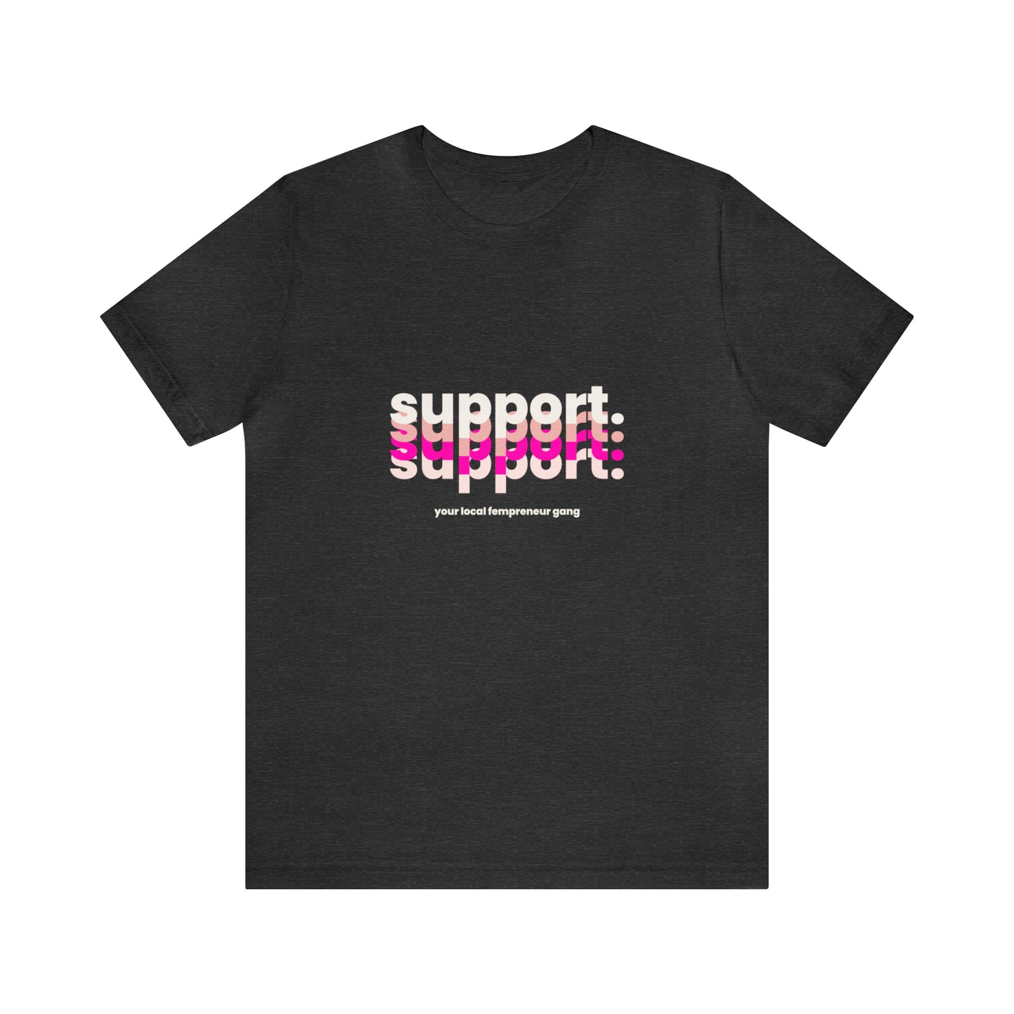 Support Local Business Statement T-Shirt