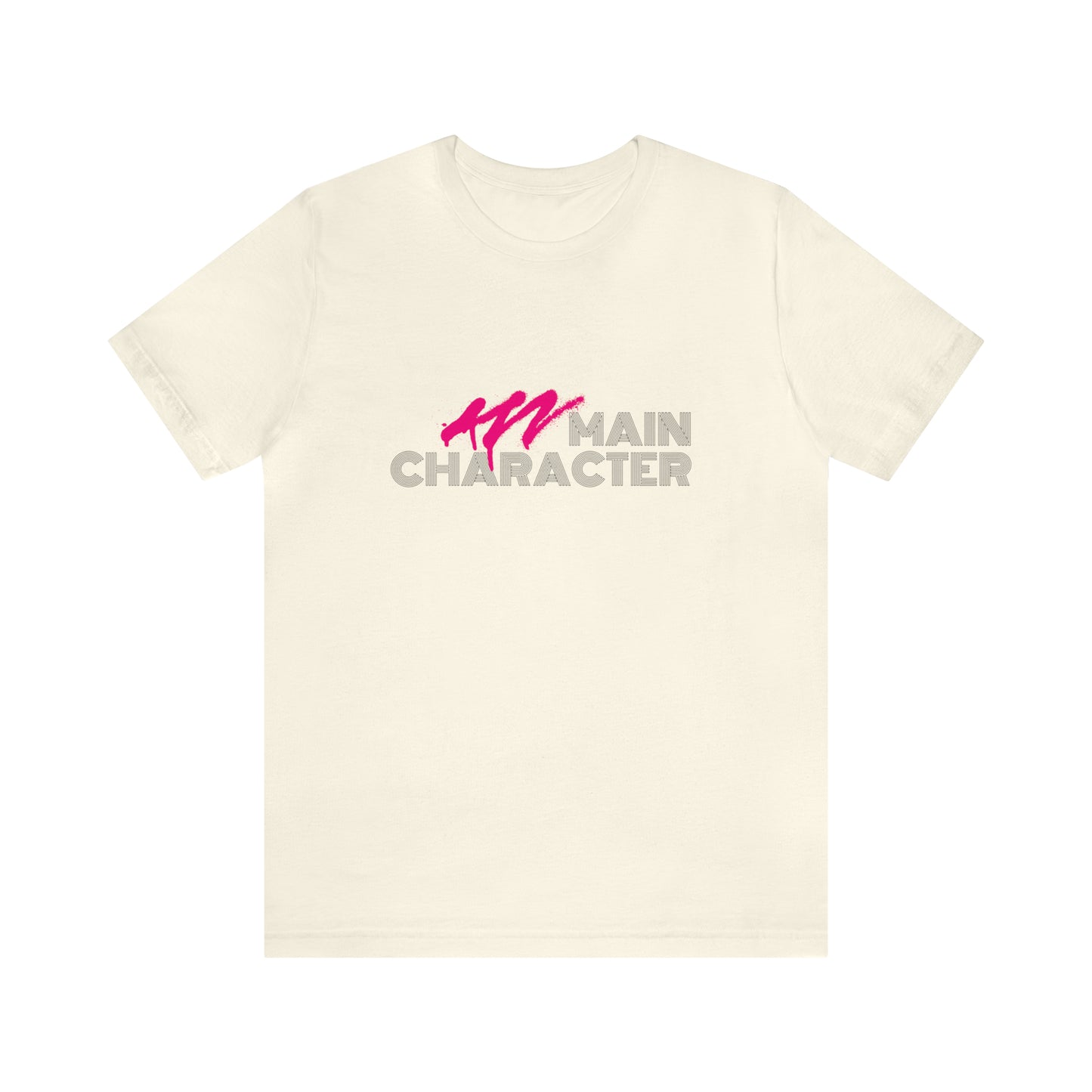 Main Character Statement T-Shirt