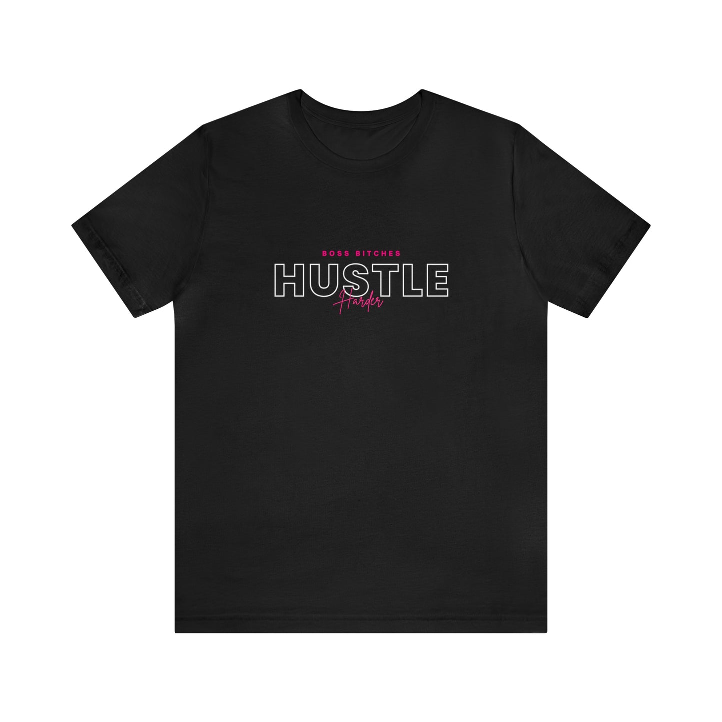 Hustle Harder Statement T-Shirt