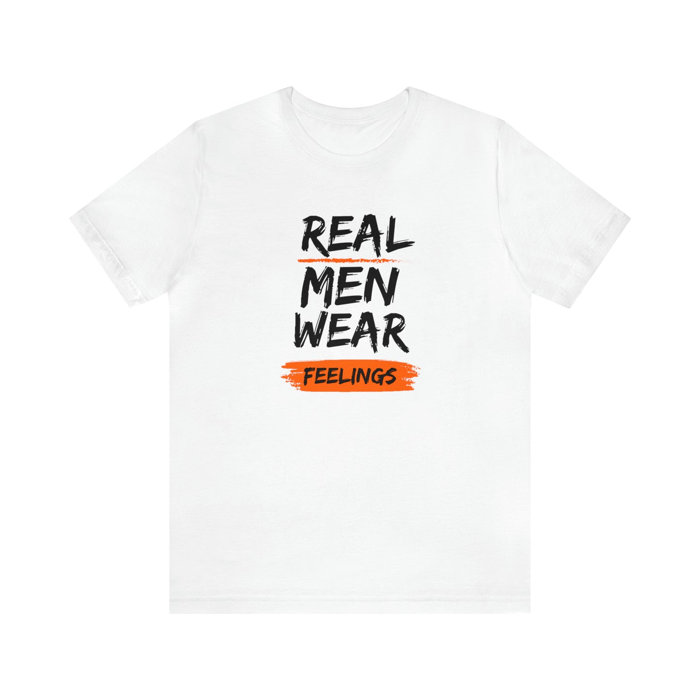 Real Men Wear Feelings Statement T-Shirt