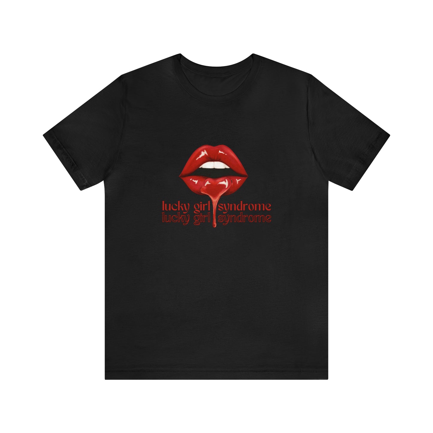 Lucky Girl Syndrome Statement T-Shirt