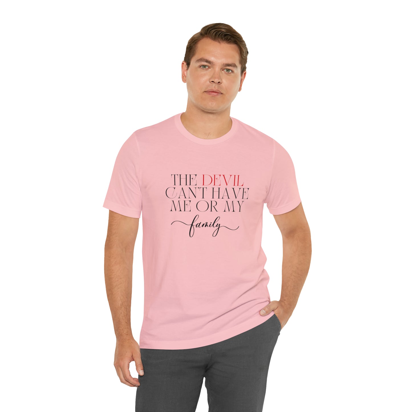 The Devil Can't Have Me Or My Family Statement T-Shirt #3