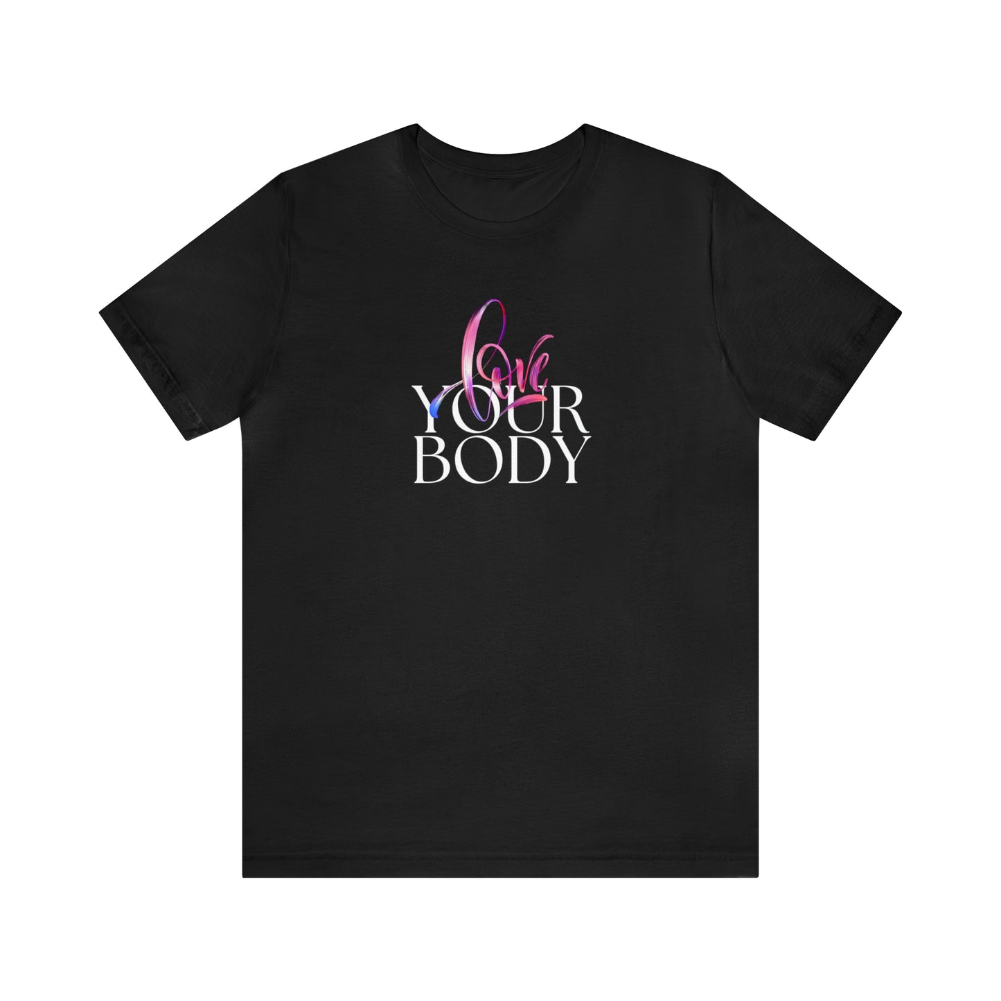 Love Your Body Statement T-Shirt