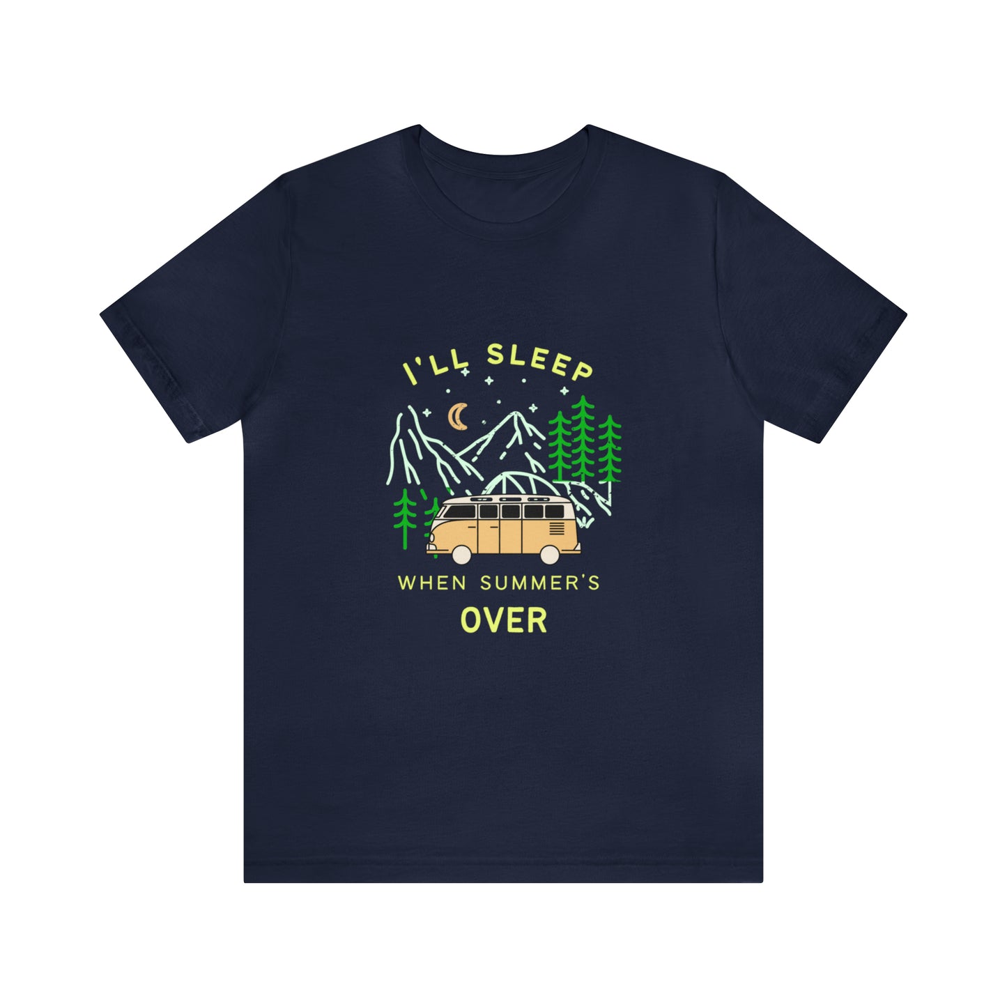 I'll Sleep When Summer's Over Statement T-Shirt