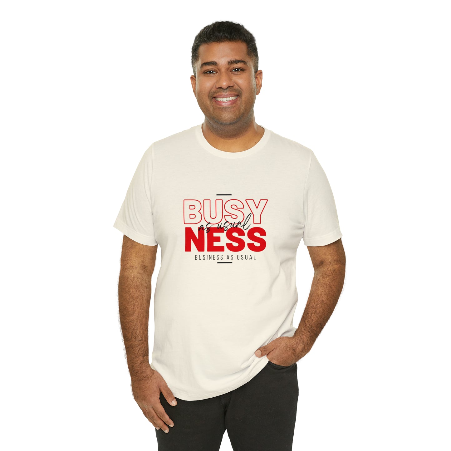 Business As Usual Statement T-Shirt