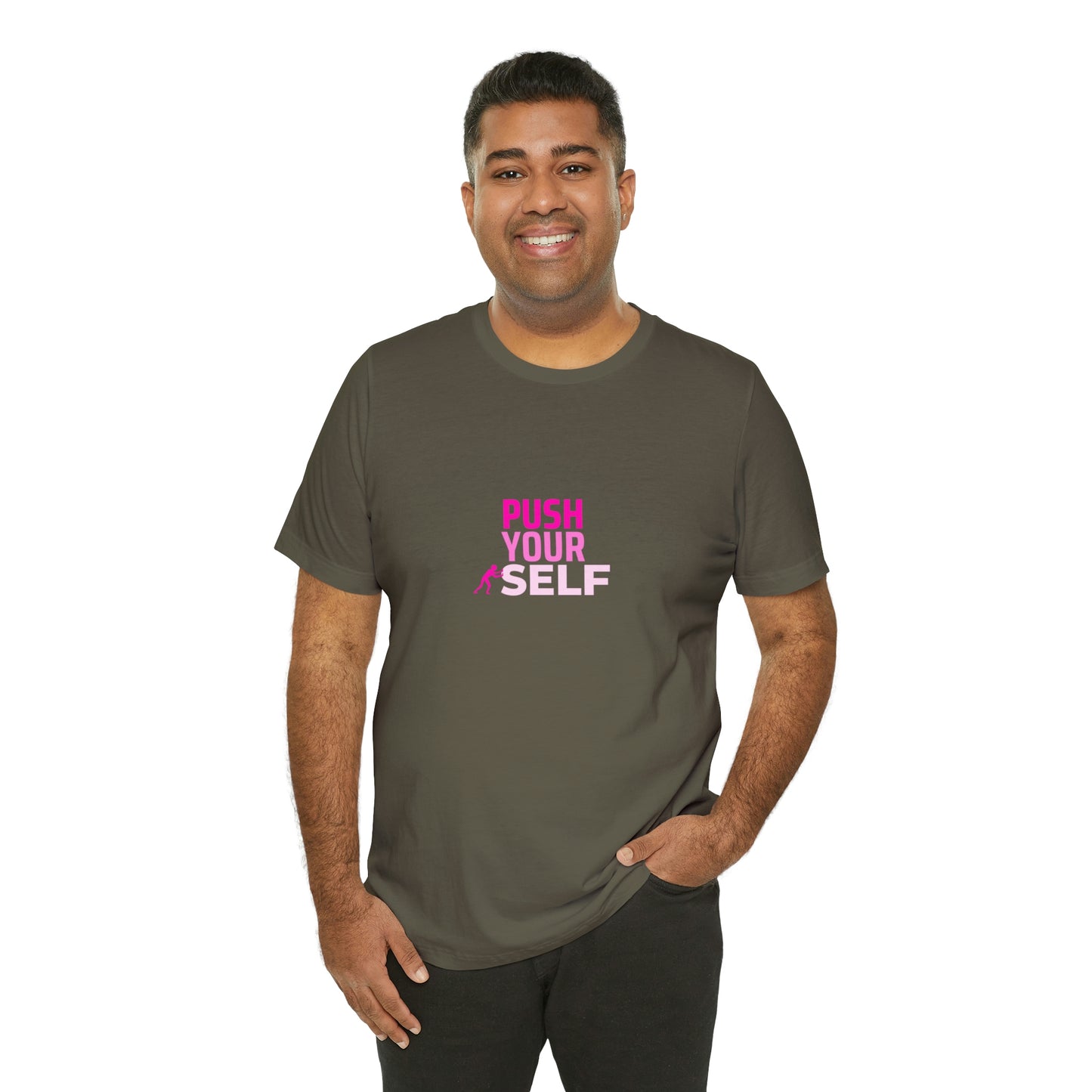 Push Yourself Statement T Shirt