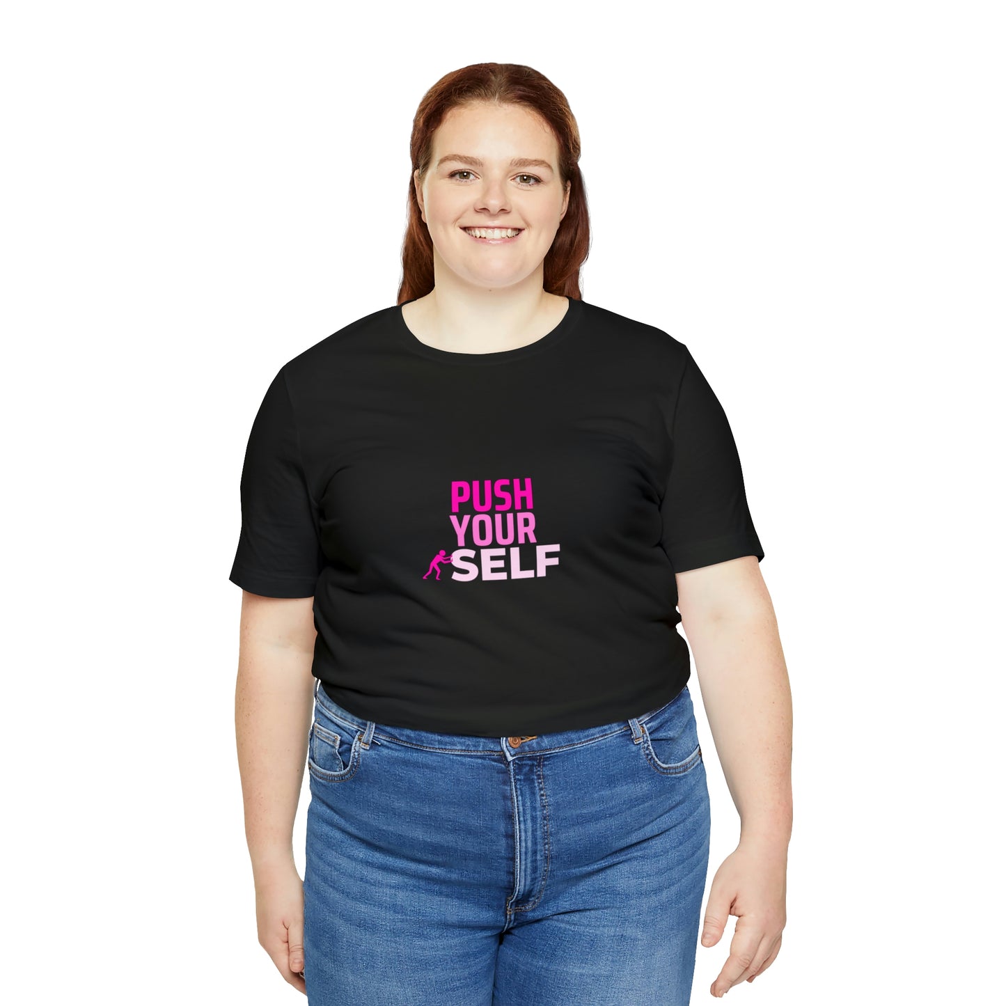 Push Yourself Statement T Shirt