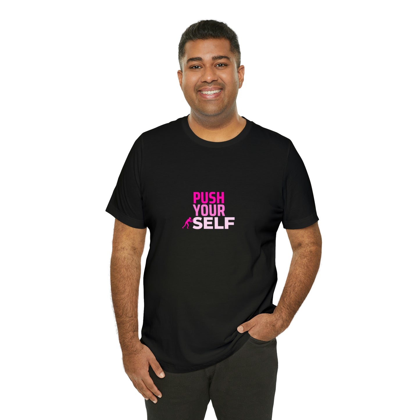 Push Yourself Statement T Shirt