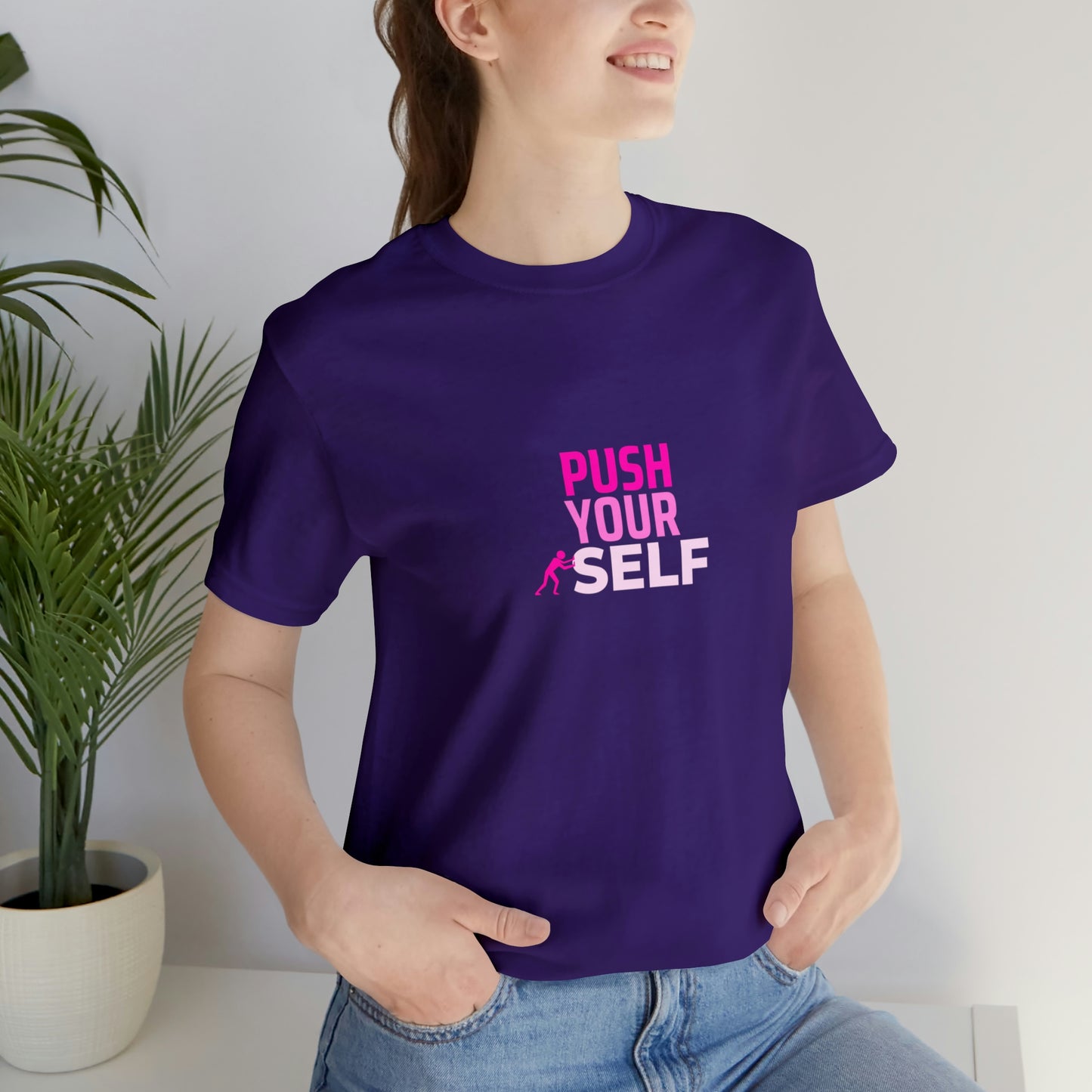 Push Yourself Statement T Shirt