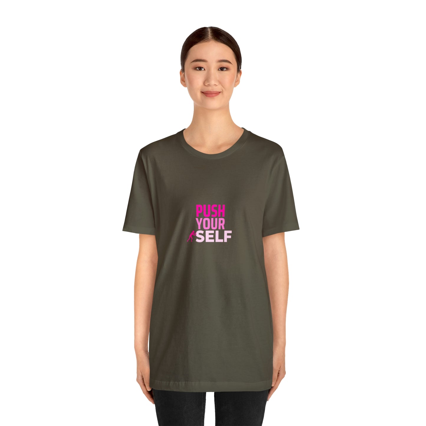 Push Yourself Statement T Shirt