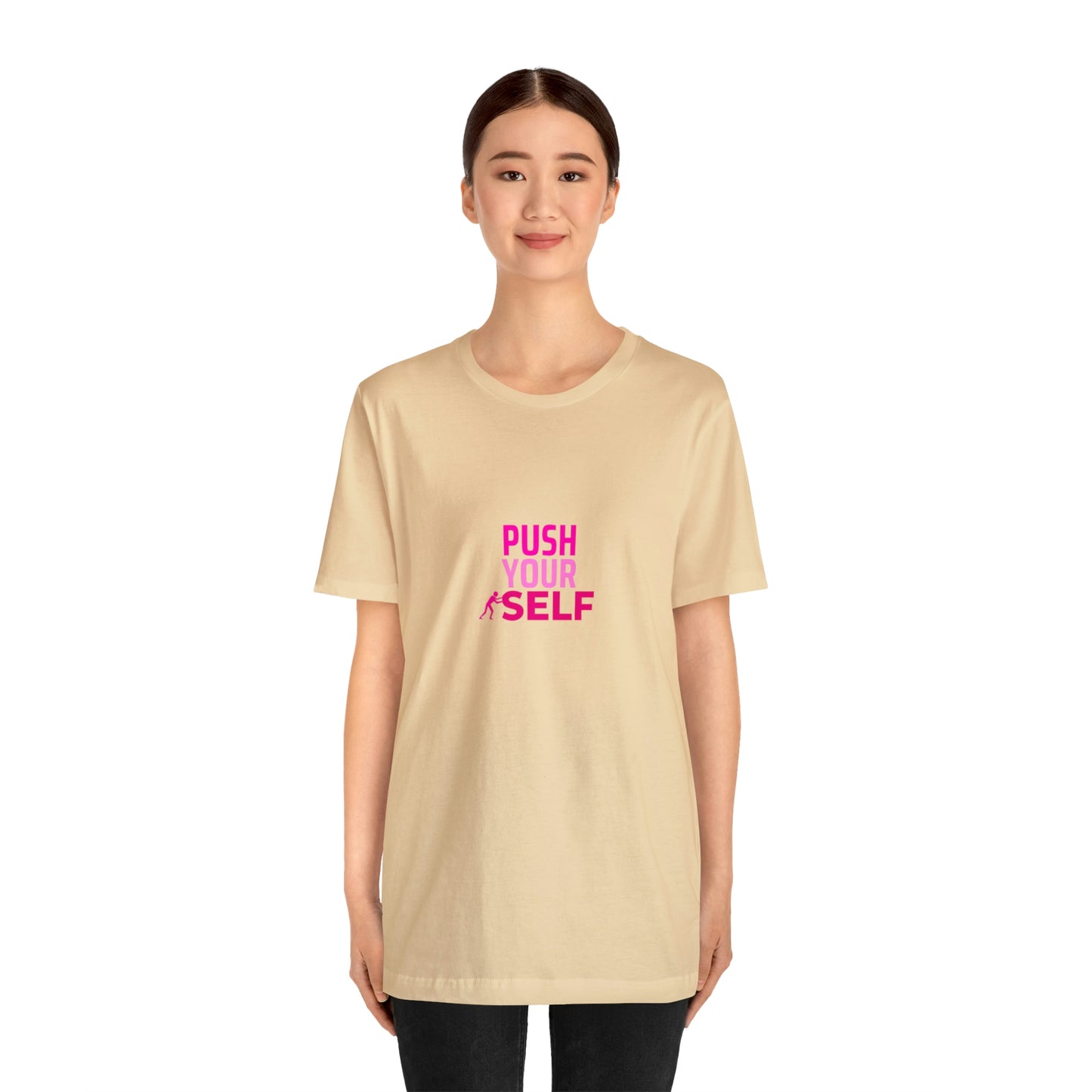 Push Yourself Statement T Shirt