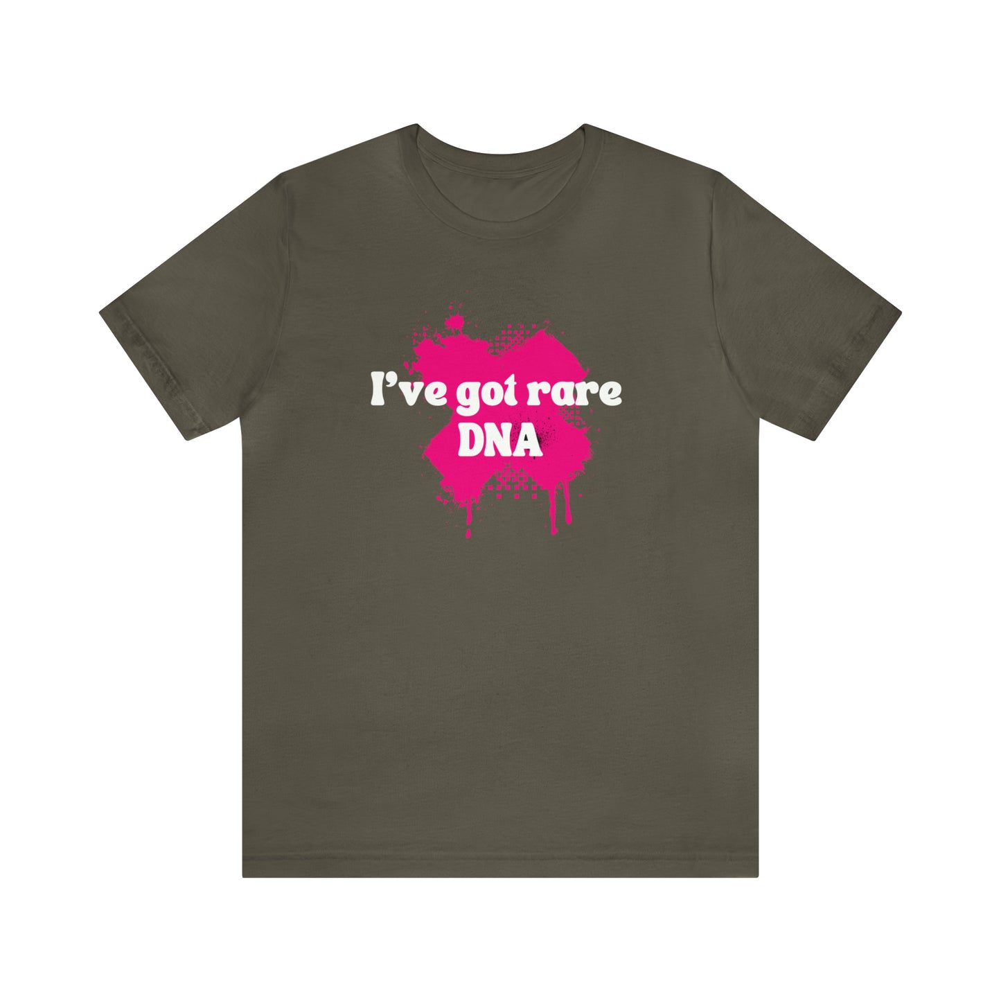 I've Got Rare DNA Statement T Shirt